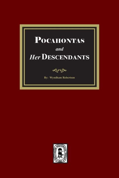 Pocahontas and her Descendants