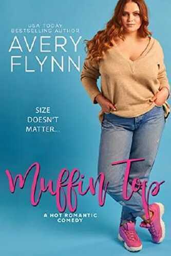 Muffin Top (A BBW Romantic Comedy) (The Hartigans Book 2) (English Edition)