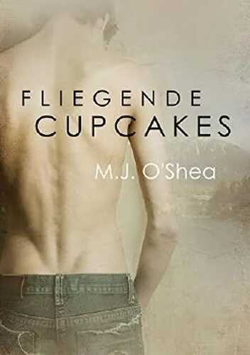 Fliegende Cupcakes (Rock Bay (Deutsch) 1)