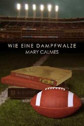 Wie eine Dampfwalze (German Edition)