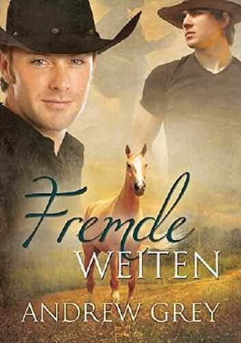 Fremde Weiten — Andrew Grey