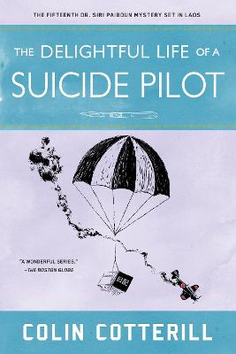 Delightful Life Of A Suicide Pilot