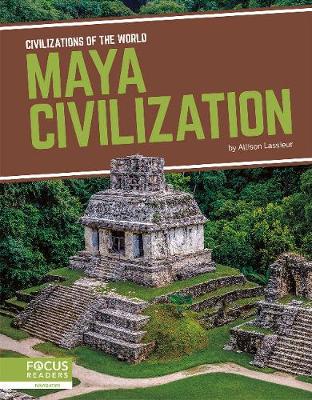 Civilizations of the World: Maya Civilization