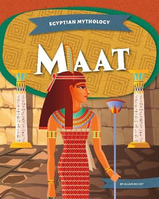 Egyptian Mythology: Maat — Allan Morey