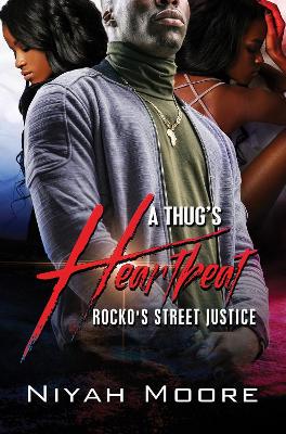 Thug's Heartbeat — Niyah Moore