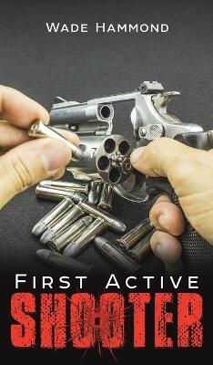 First Active Shooter
