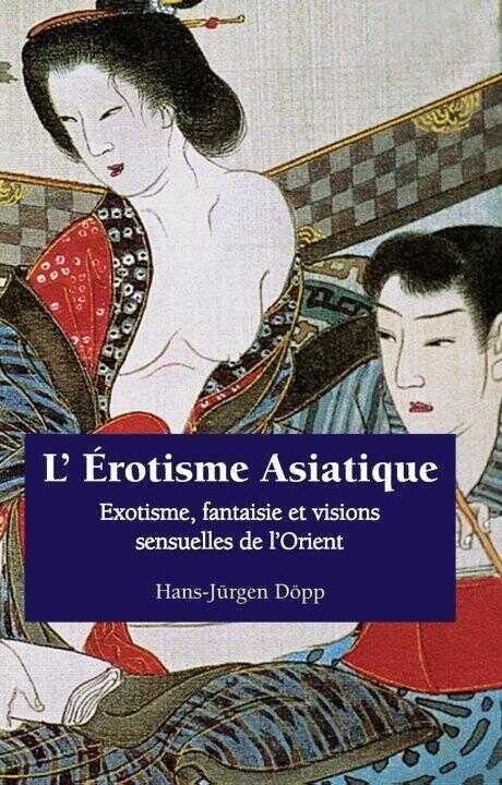 L'Érotisme Asiatique