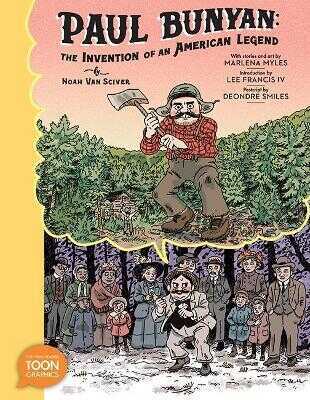 Paul Bunyan: The Invention of an American Legend