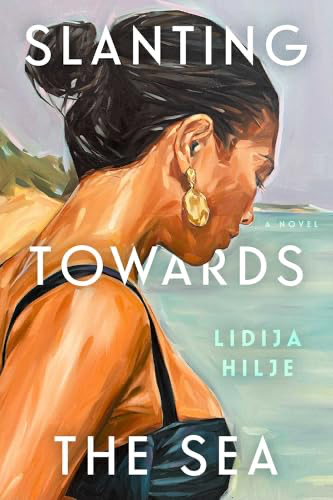 Slanting Towards the Sea — Lidija Hilje