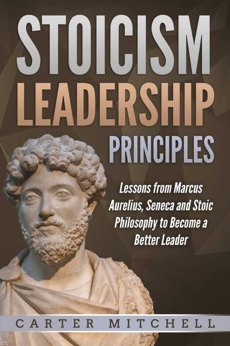 Stoicism Leadership Principles