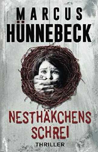 Nesthäkchens Schrei: Thriller