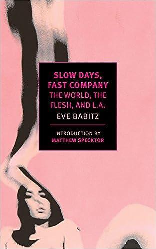 Slow Days, Fast Company