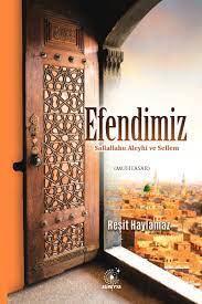 Efendimiz (Sallallahu Aleyhi ve Selam)
