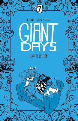 Giant Days Library Edition Vol. 7