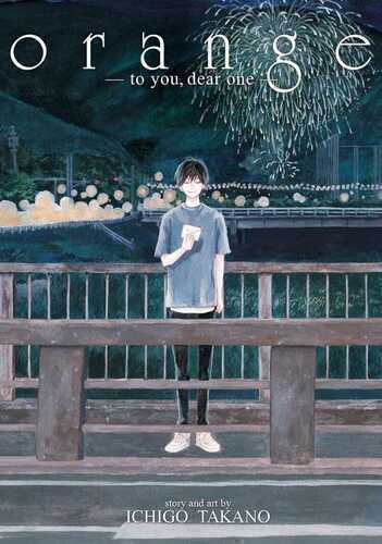 Orange: To You, Dear On, Vol. 7