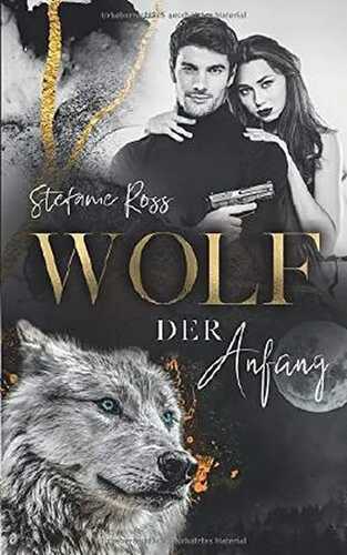 Wolf - Der Anfang — Stefanie Ross