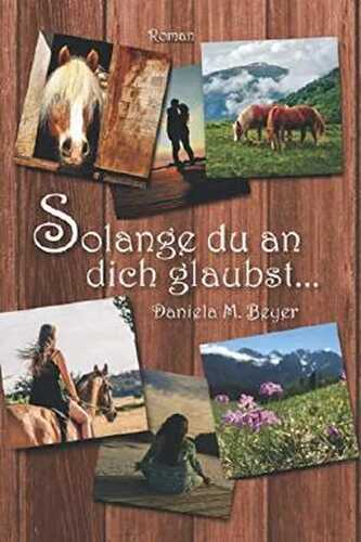 So lange du an dich glaubst