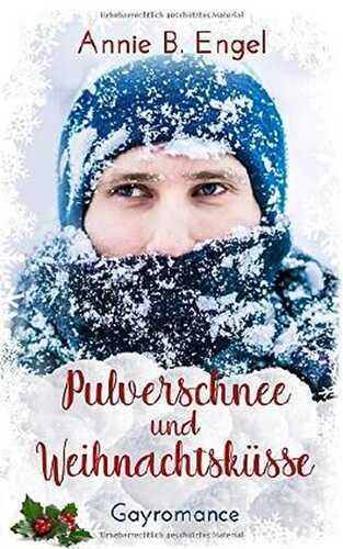 Pulverschnee und Weihnachtsküsse