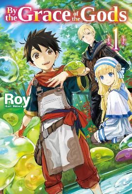 By the Grace of the Gods: Volume 1 — Roy