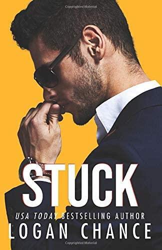 Stuck: A Movie Star Romance — Logan Chance