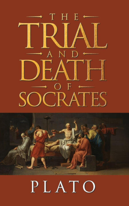 The Trial and Death of Socrates