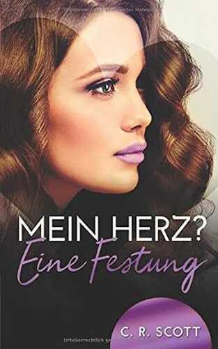 Mein Herz? Eine Festung