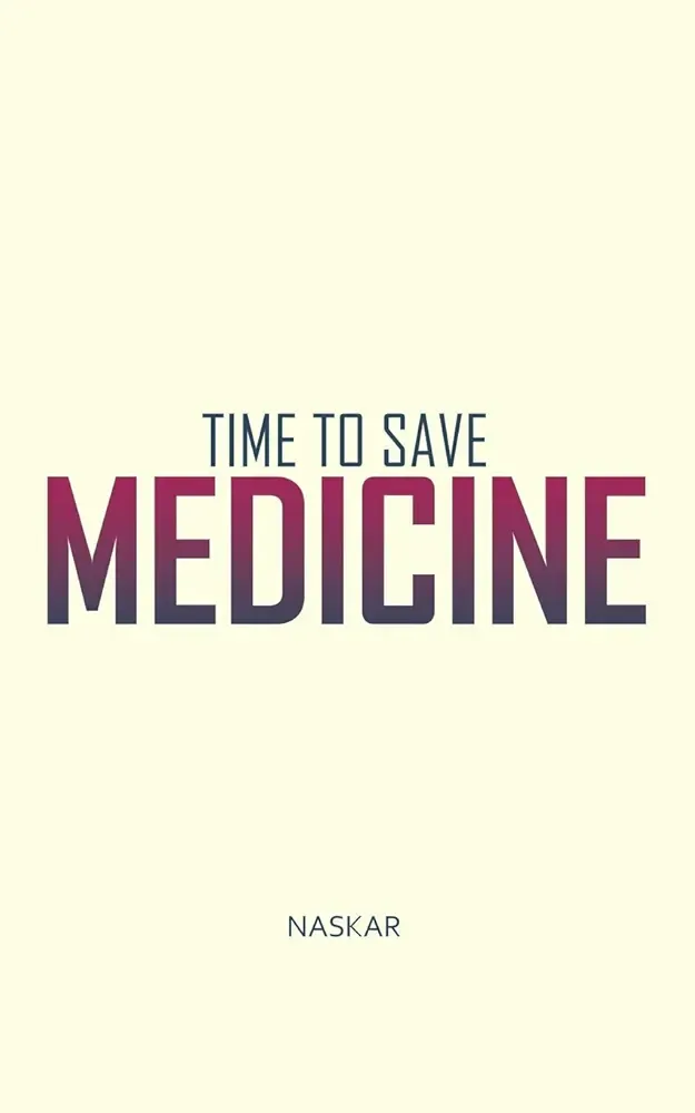 Time to Save Medicine