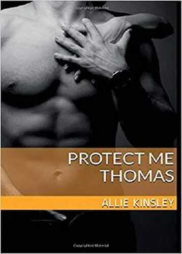 Protect Me - Thomas — Allie Kinsley