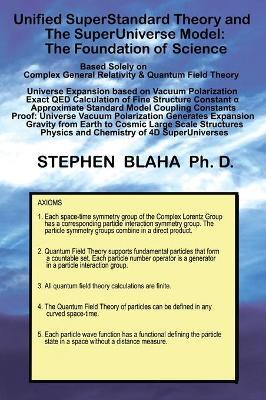 Unified SuperStandard Theory and The SuperUniverse Model