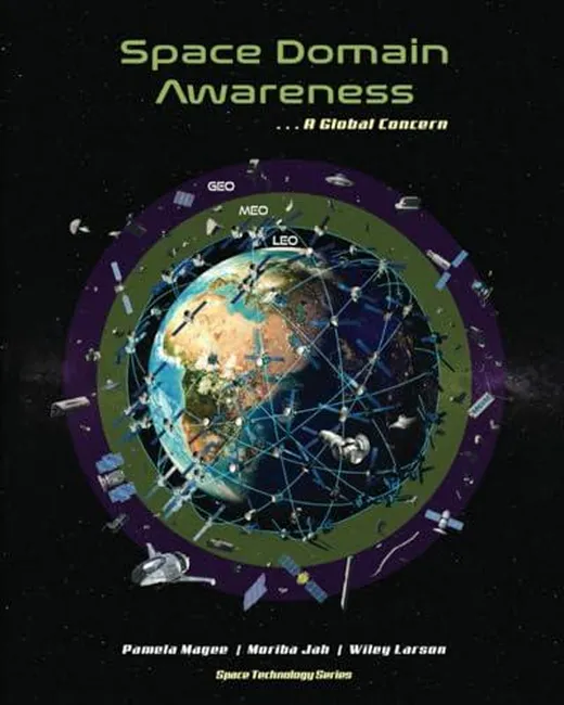 Space Domain Awareness: A Global Concern (Space Technology Series, Band 2)