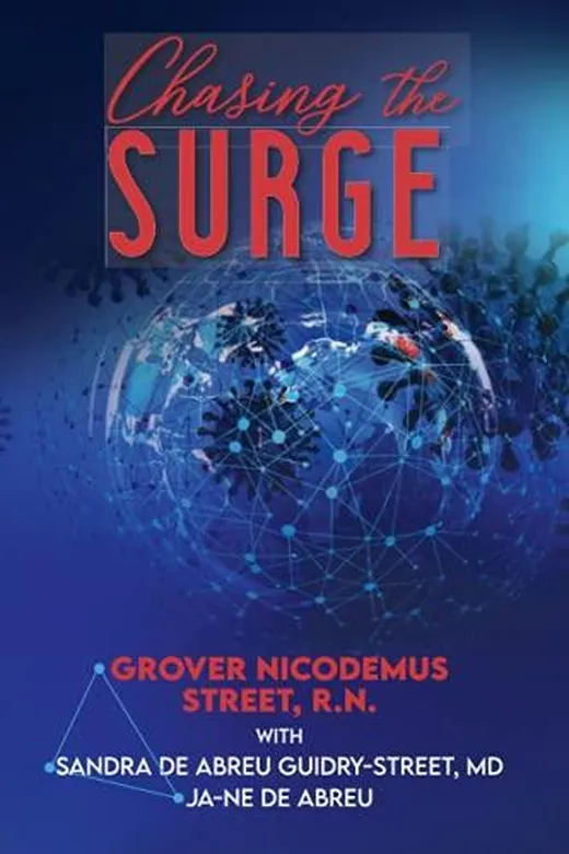 Chasing the Surge: Life as a Travel Nurse in a Global Pandemic