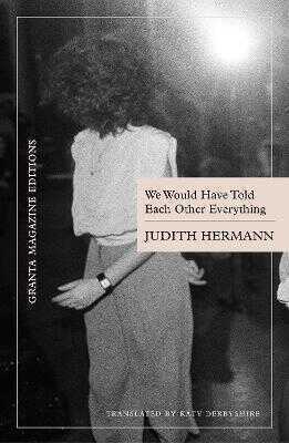 We Would Have Told Each Other Everything