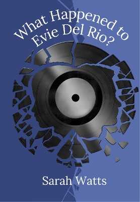 What Happened to Evie Del Rio?