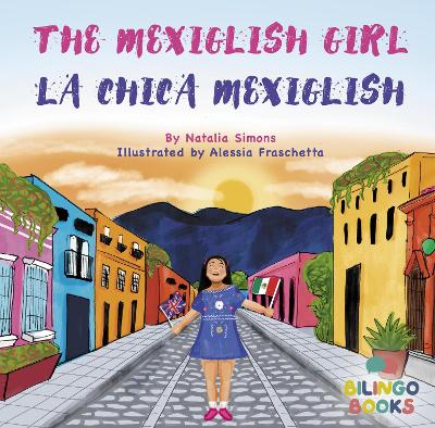 Mexiglish Girl / La Chica Mexiglish