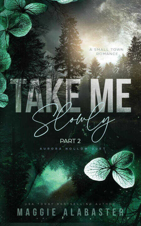 Take Me Slowly part 2