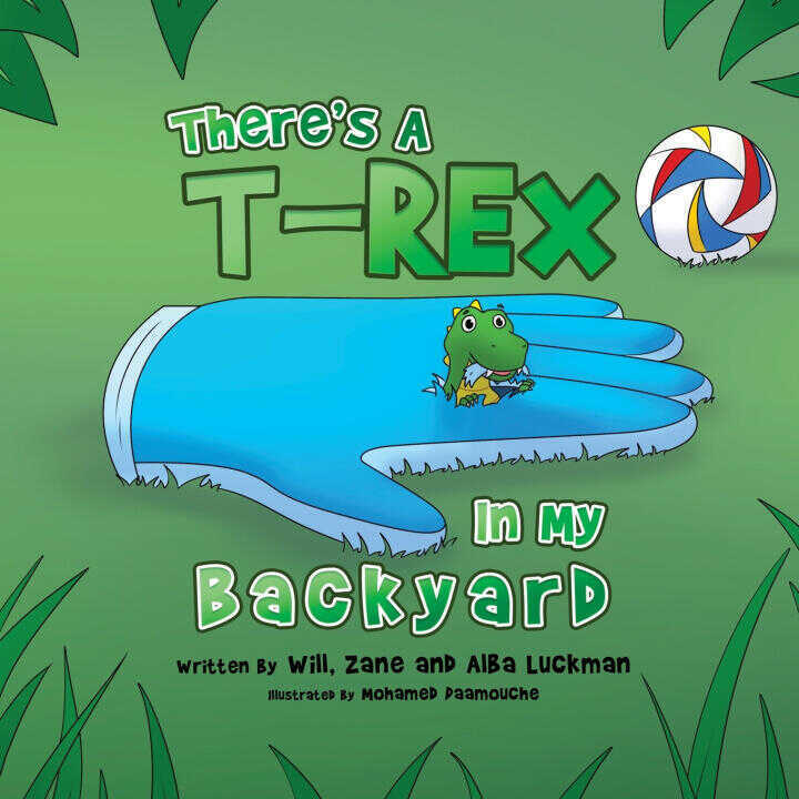 There's A T-Rex In My Backyard