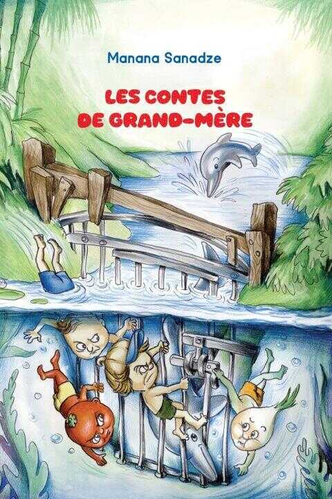 Les contes de Grand-Mère — Sanadze Manana