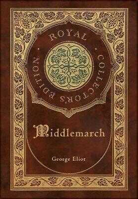 Middlemarch (Royal Collector's Edition) (Case Laminate Hardcover with Jacket)