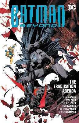 Batman Beyond Vol. 8: The Eradication Agenda