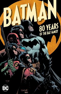 Batman 80 Years of Bat Family