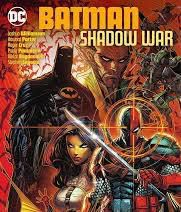 Batman: Shadow Warjs — Joshua Williamson