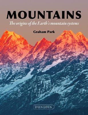 Mountains – The Origins of the Earth′s Mountain Systems