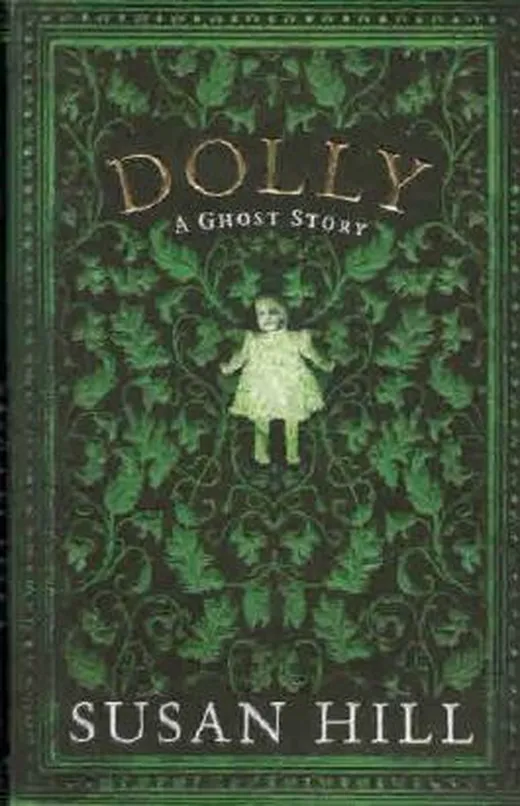 Dolly: A Ghost Story (The Susan Hill Collection)
