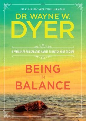 Being in Balance — Wayne Dyer