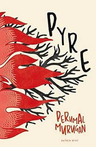 Pyre: Perumal Murugan