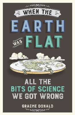 When the Earth Was Flat