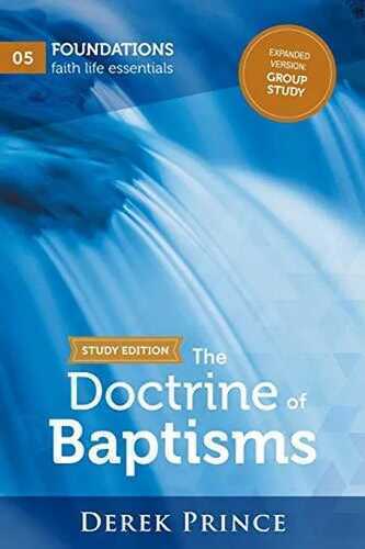 Doctrine of Baptisms Study Edition, The