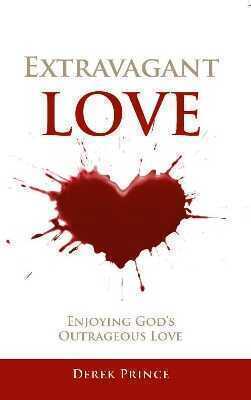 Extravagant Love: