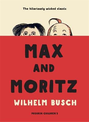 Max and Moritz — Wilhelm Busch