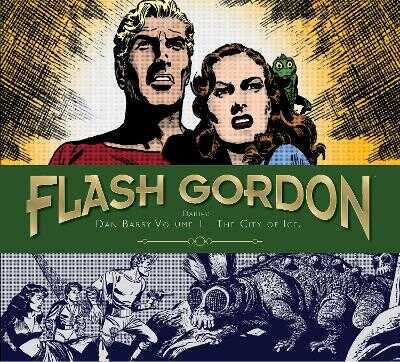 Flash Gordon: Dan Barry Vol. 1: The City Of Ice
